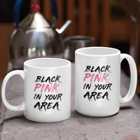 15oz Girl Gift Mug Black Pink In Your Area Coffee Mug Big White Ceramic Tea Cup Mug Daughter Birthday Gift