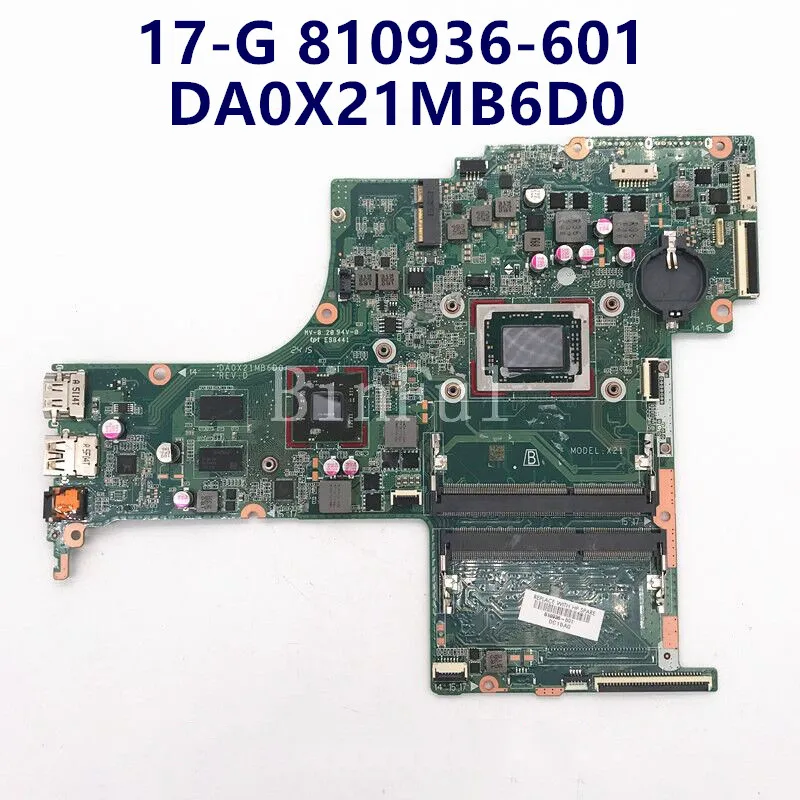 Mainboard 810936-601 810936-501 810936-001 For HP Pavilion 17-G DA0X21MB6D0 Laptop Motherboard 100% Full Tested Working Well