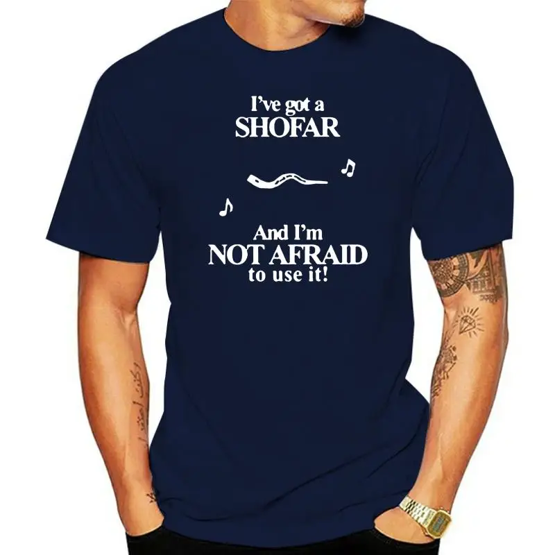 

New Arrival Customized I Ve Got A Shofar T Shirt Natural Streetwear Comical Adult T-Shirts Oversize S-5xl Tee Top