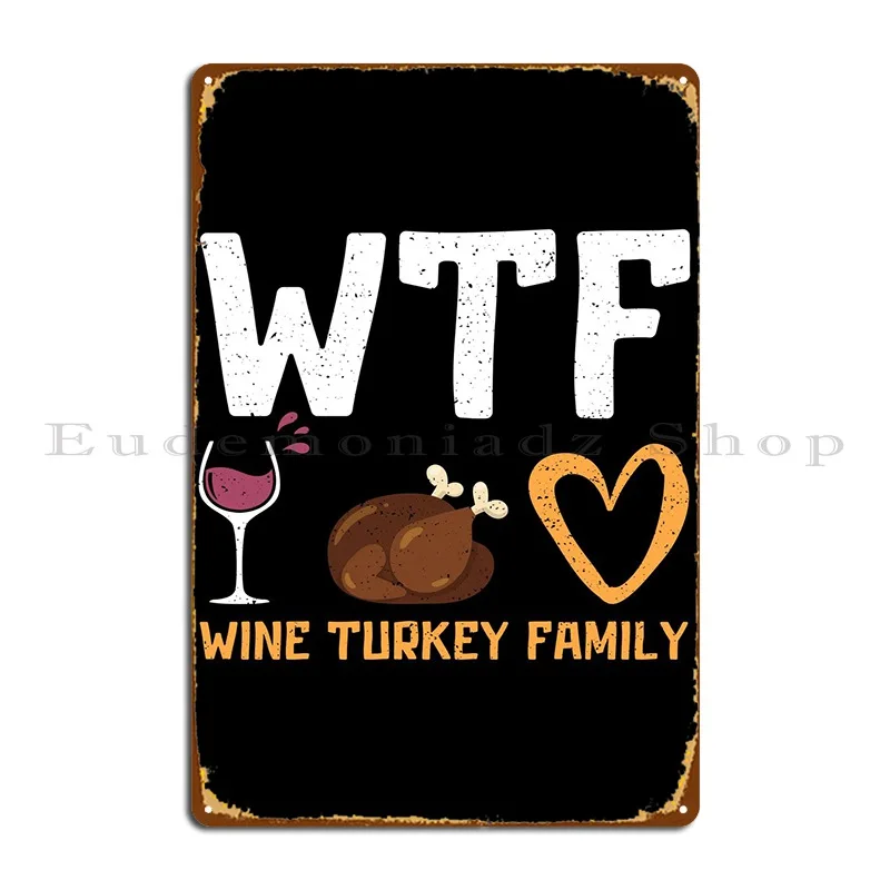Wtf вино Турция семья металлическая табличка искусственная стена проектирование клуба создание оловянного знака постер