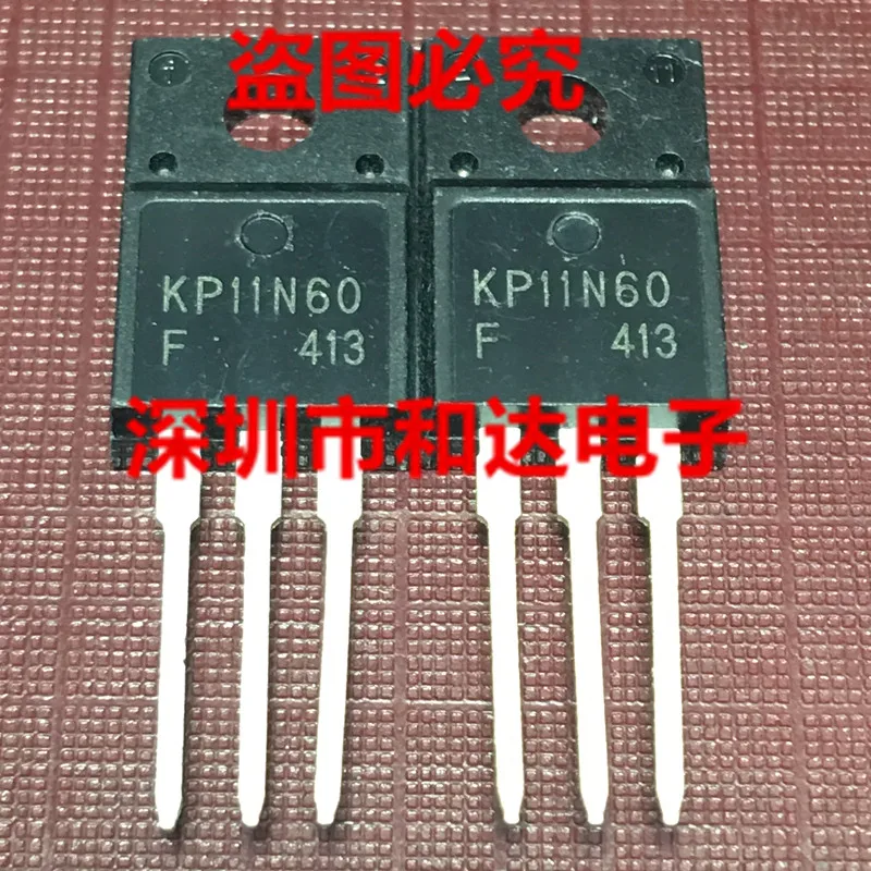 

5 шт.-10 шт., модель KP11N60, оригинальная, в наличии, Новинка