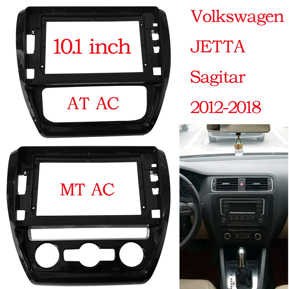 10 INCH Android Audio For Volkswagen VW Jetta Sagitar 2012-2018 cable Car Auto ABS Radio Dashboard GPS stereo panel 2 Din Frame