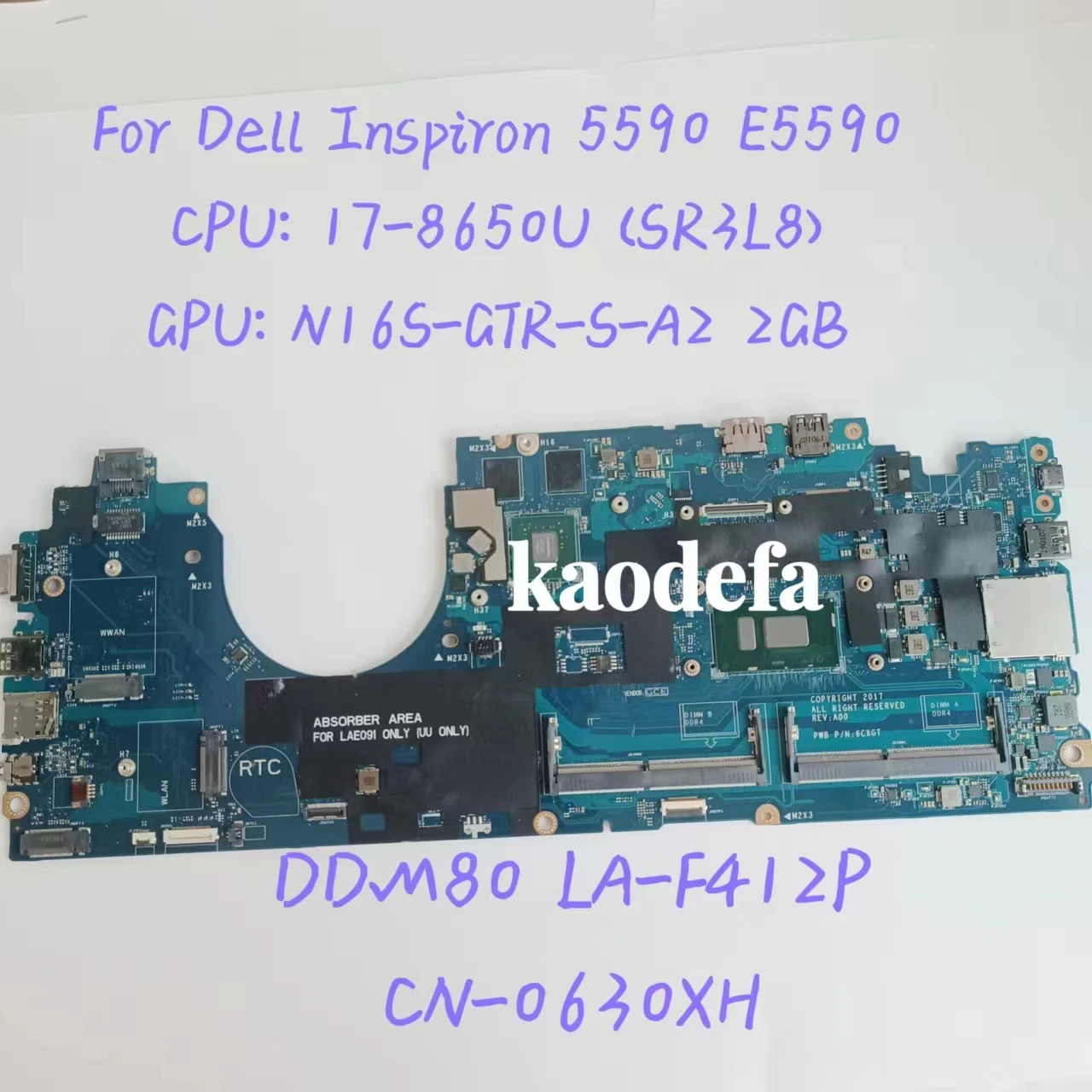 

DDM80 LA-F412P For Dell Inspiron 5590 Laptop Motherboard CPU:i7-8650U SR3L8 GPU: 2G CN-0630XH 0630XH 630XH Test OK