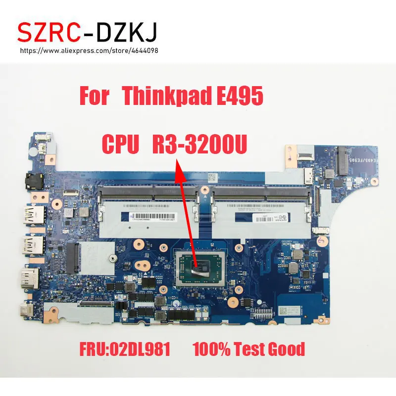 

Original For Lenovo Thinkpad E495 Laptop Motherboard CPU R3-3200U NM-C061 02DL981 02DL975 02DL978 5B20W63593 5B20S72395