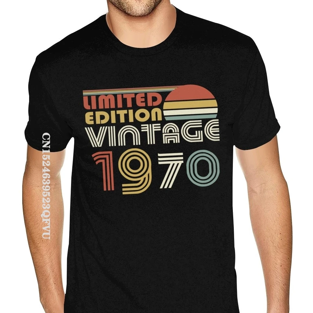 Make Your Own T Shirt Limited Edition Vintage 1970 T-Shirt Men Birthday Gift Tees T-Shirt Men Men Harajuku Black Tee Shirts