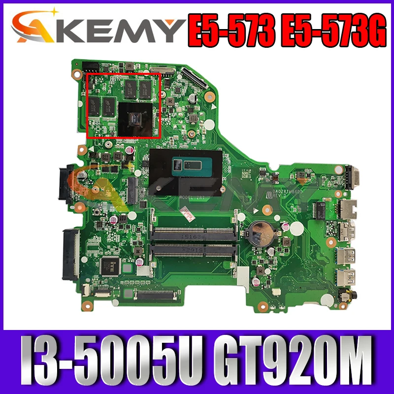 

NBMVT11001 Mainboard For Acer Aspire E5-573 E5-573G Laptop Motherboard DA0ZRTMB6D0 With I3-5005U N16V-GM-B1 100% Test Working