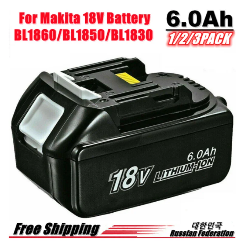 

1-3 Pack BL1860 18V 6000mAh Rechargealbe Battery for Makita 18V BL1830B BL1860B BL1840B BL1815 LXT-400 18650 Makita 18v Battery