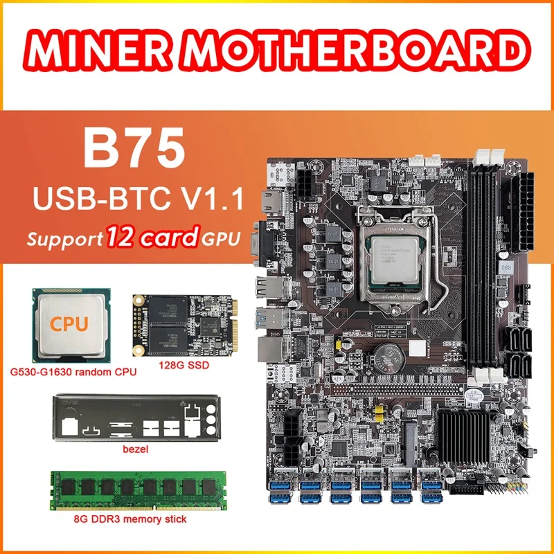 

B75 12 Card GPU Mining Motherboard+G530/G1630 CPU+8G DDR3 RAM+128G SSD+Bezel 12XUSB3.0 LGA1155 DDR3 MSATA For ETH/BTC