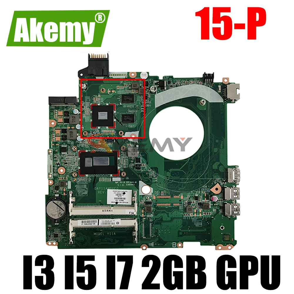 

Материнская плата для ноутбука HP Pavilion 15-P, материнская плата DAY11AMB6E0 с 2 Гб GPU I3 I5 I7 4-го поколения, процессор 5-го поколения, 100% протестирован