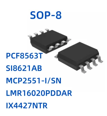 10 шт./лот 8563 PCF8563 PCF8563T SI8621 SI8621AB MCP2551-I/SN MCP2551 LMR16020PDDAR LMR16020 SB2P IX4427NTR IX4427N SOP-8