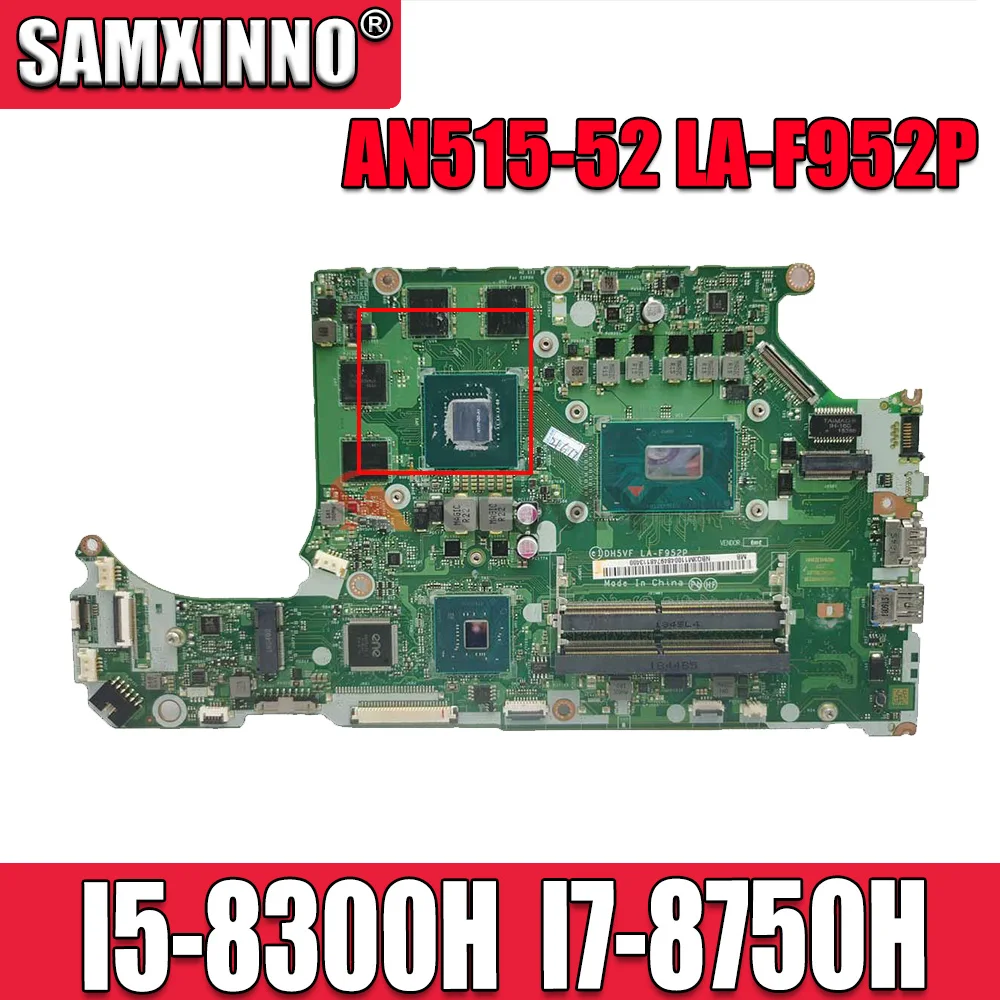 

AN515-52 LA-F952P материнская плата для Acer AN515-52 DH5VF LA-F952P материнская плата для ноутбука с GTX1050TI GPU I3 I5 I7 CPU