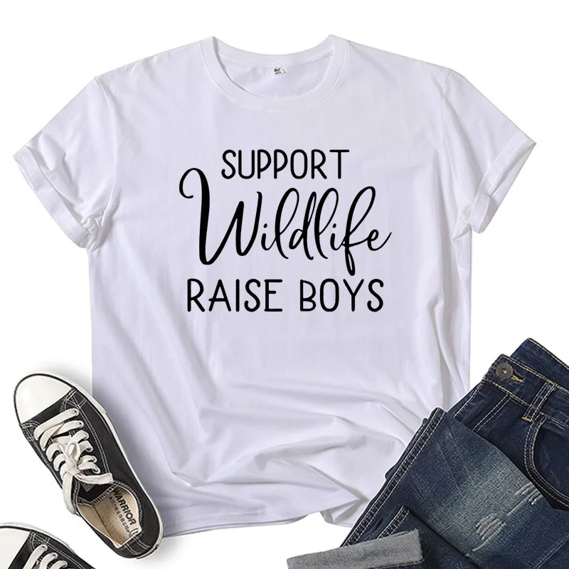 

Support Wildlife Raise Boys Letter Women T Shirt Short Sleeve ONeck Women Tshirt Tee Shirt