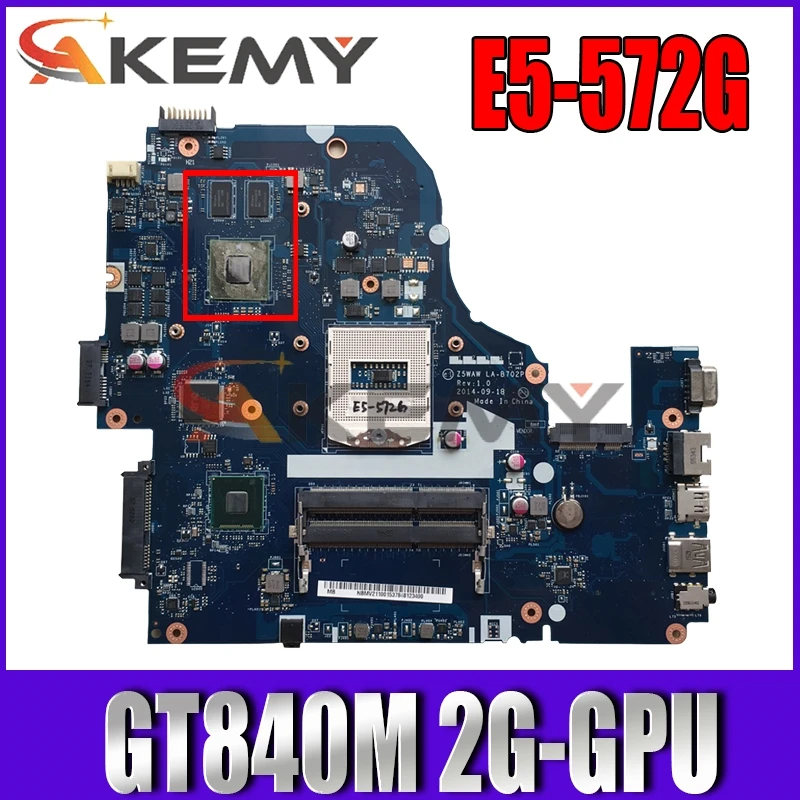 

NBMQ011001 Z5WAW LA-B702P motherboard for ACER E5-572 E5-572G Laptop motherboard PGA947 HM87 GT840M 2G DDR3 100% test work