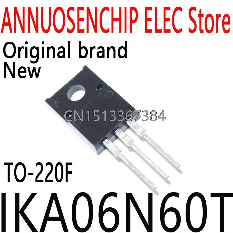 10 шт. новые и оригинальные IKA06N60 K06N60 N-CH 600V 10A 3-Pin(3 + Tab) TO-220FP IKA06N60T