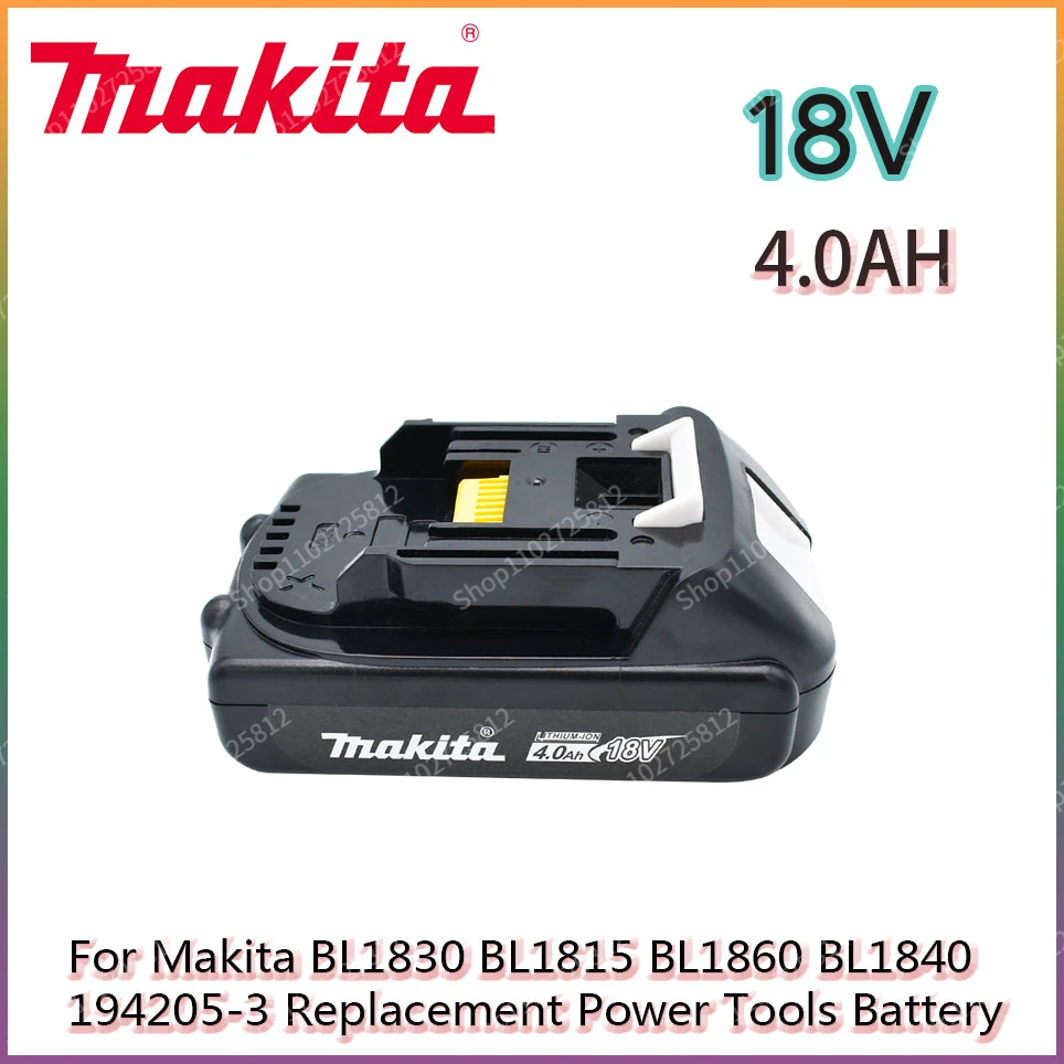 

NEW Makita Rechargeable 18V 4.0Ah Li-Ion Battery For Makita BL1830 BL1815 BL1860 BL1840 194205-3 Replacement Power Tools Battery
