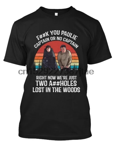 

2022 F You Paulie Captain The Sopranos T-Shirt Short-Sleeve Unisex T SHIRT Gifts
