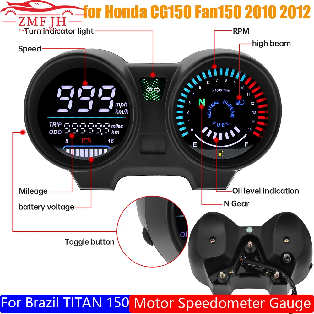 

Новинка 2023, спидометр, цифровой приборной панели, светодиодная электроника, мотоцикл, измеритель оборотов в минуту для Бразилии, титан 150 Honda CG150 Fan150 2010 2012