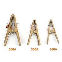 1 pcs 260a 300a 500a ground clamp brass clamp for welding cable holder full copper welding equipment accessories
