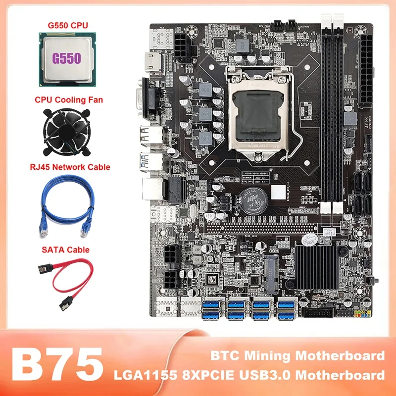 

B75 Mining Motherboard LGA1155 8XPCIE USB3.0 Miner Motherboard With G550 CPU+SATA Cable+RJ45 Network Cable+Cooling Fan