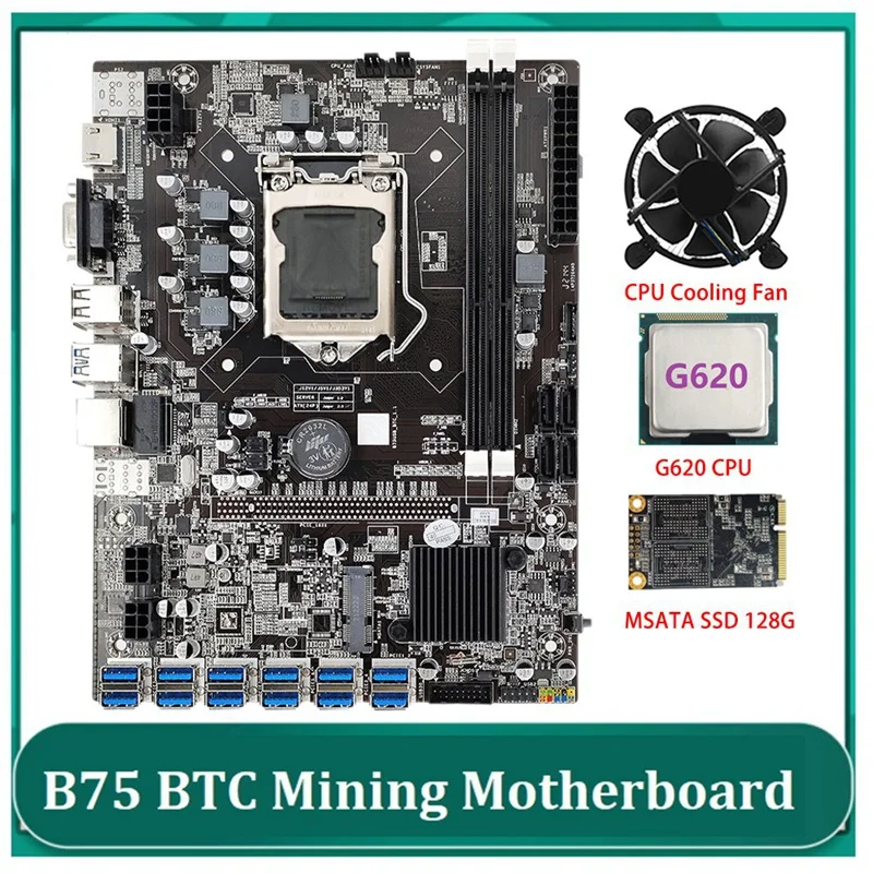 

B75 ETH Mining Motherboard With G620 CPU+MSATA SSD 128G+Cooling Fan 12 PCIE To USB MSATA DDR3 B75 USB BTC Motherboard