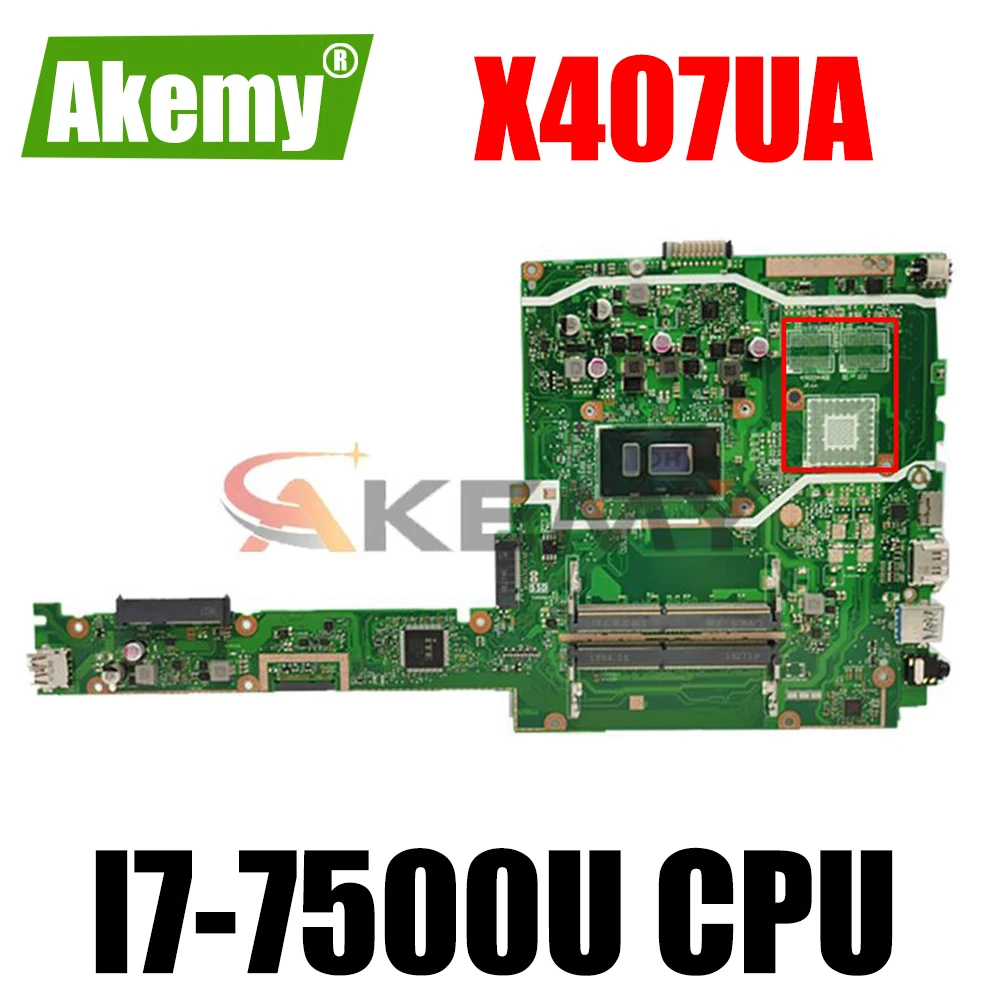 

Akemy X407UA Notebook motherboard with I7-7500U CPU For asus X407 X407U X407UA X407UAR Laptop motherboard Tested full 100%