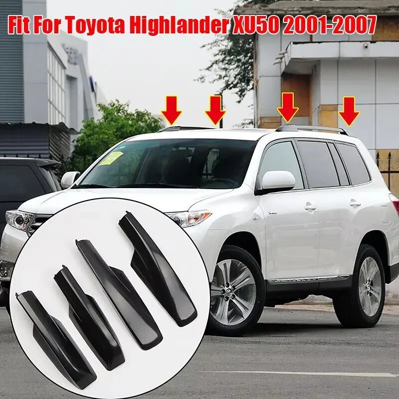 4 шт./компл. торцевая крышка багажника на крышу подходит для Toyota Highlander XU50 2001-2007