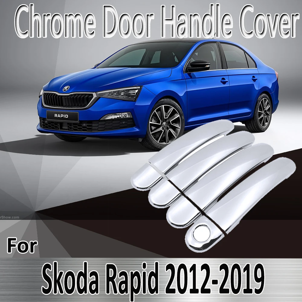 Наклейки для Skoda Rapid Sedan Comib 2012 ~ 2019 2013 2014 2015 2016 Декоративные Хромированные накладки на дверную ручку автомобильные аксессуары