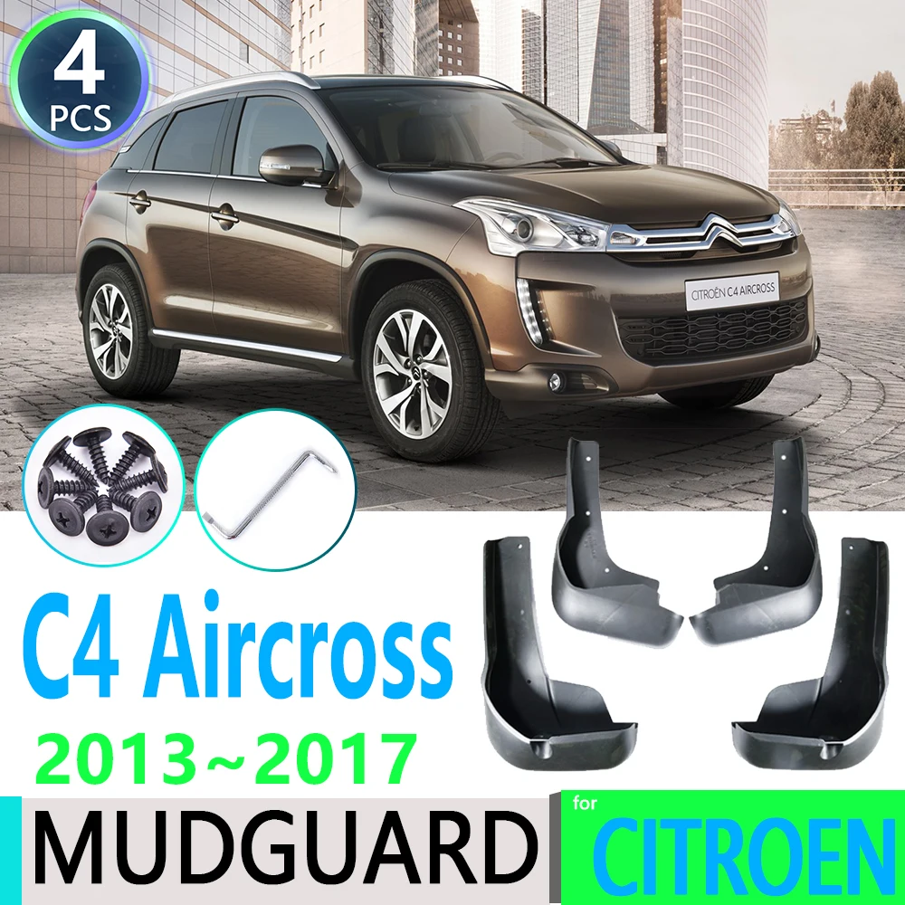 for Citroen C4 Aircross 2013  2014 2015 2016 2017 Fender Mudguard Mud Flaps Guard Splash Flap Car Accessories