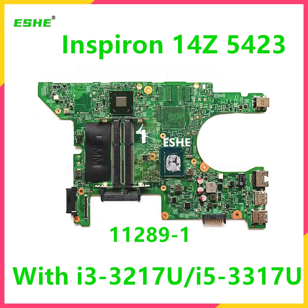 

11289-1 For DELL Inspiron 14Z 5423 Laptop Motherboard CN-02P02C CN-0MRRJR With i3-3217U i5-3317U 3th Gen CPU 100% Full Tested OK