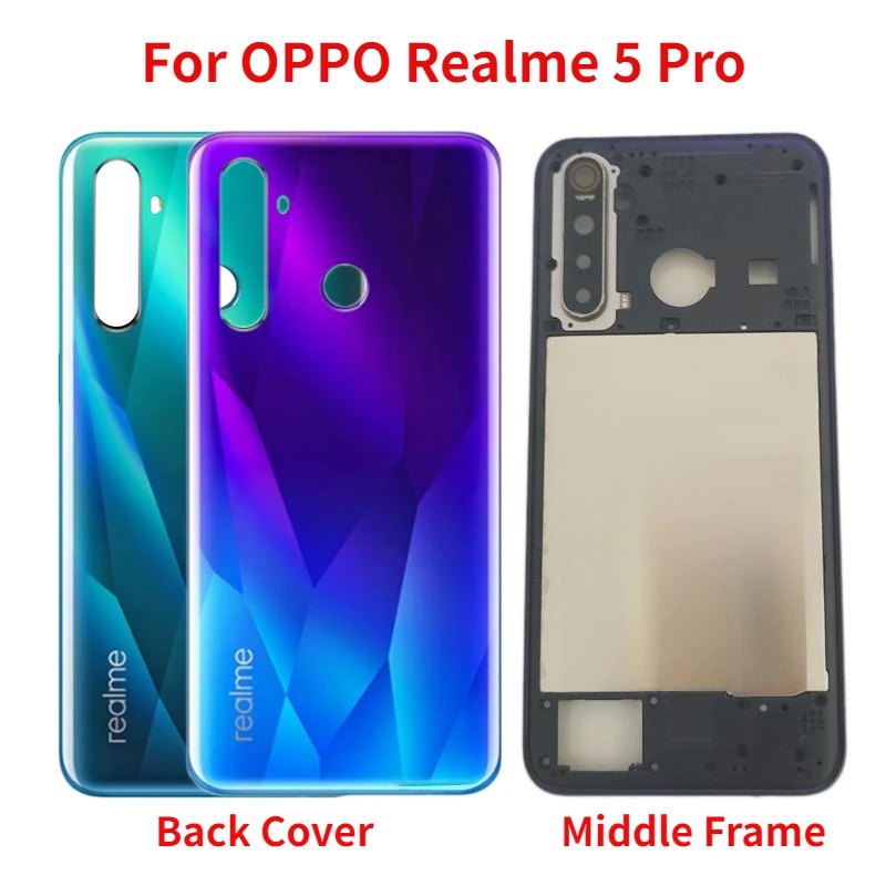 

New Housing For OPPO Realme 5 Pro RMX1971 RMX1973 Back Battery Cover Rear Door Case with Middle Frame+Camera lens