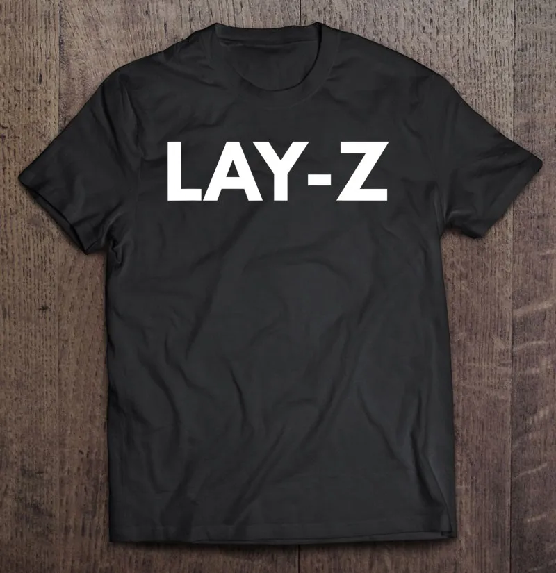 

Забавная саркастическая Подарочная футболка Lay Z, Мужская хлопковая футболка, графические футболки, женская футболка, одежда, Мужская хлопк...