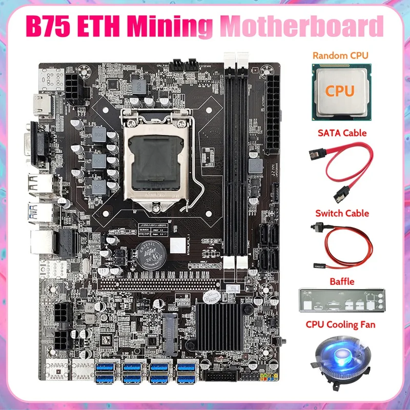 

B75 ETH Mining Motherboard 8XUSB3.0+CPU+Baffle+SATA Cable+Switch Cable+Fan LGA1155 B75 USB BTC Miner Motherboard