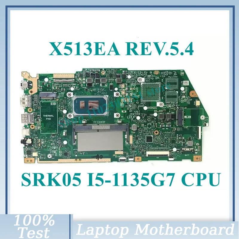 

X513EA REV.5.4 с процессором SRK05 I5-1135G 7, материнская плата ОЗУ 4 Гб для ноутбука Asus, материнская плата 100%, полностью протестирована, хорошо работает