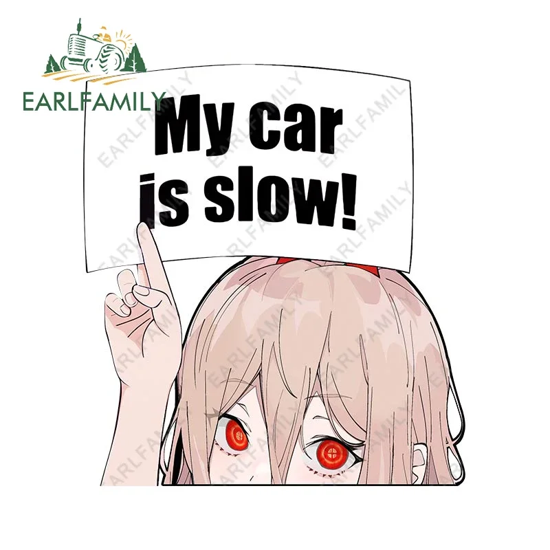 

EARLFAMILY 13 см x 11,8 см для Power My Car Is Slow Sign наклейка аниме кемперван наклейки доска для серфинга окна багажник автомобильные аксессуары