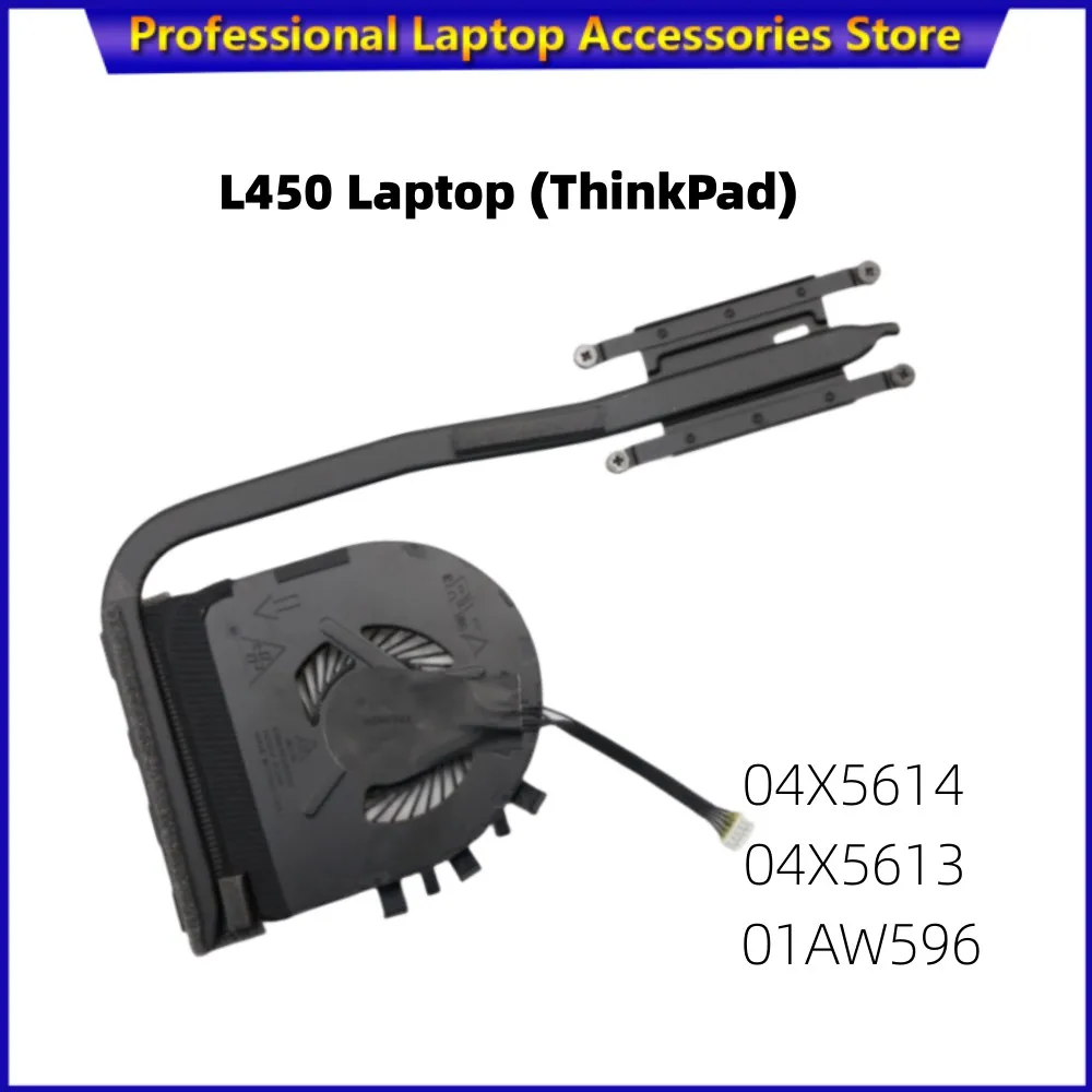 Новый вентилятор для охлаждения процессора ноутбука Lenovo Thinkpad L450, радиатор FRU 04X5614 04X5613 01AW596
