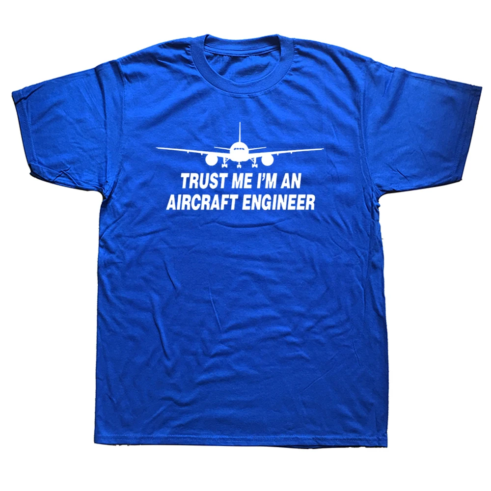 

Trust Me Im An Aircraft Engineer Funny Engineering Gift Idea T-shirt Presentt Shirts Graphic Cotton Streetwear T-shirt