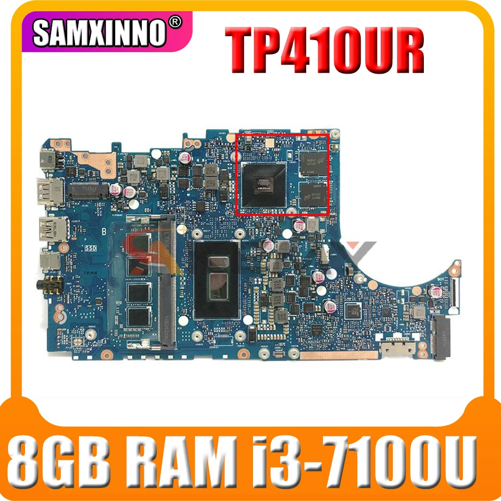 

TP410UR notebook mainboard with i3-7100U 8GB RAM V2G For ASUS VivoBook Flip 14 TP410UR TP410U Laotop Mainboard Motherboard