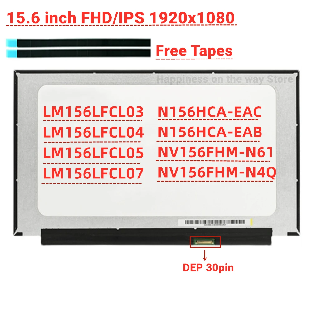 

NV156FHM-N61 NV156FHM- N4Q N156HCA-EAC/EAB LM156LFCL03/04/05/07 Screen Matrix for Laptop 15.6" 30Pin FHD 1920X1080 Replacement