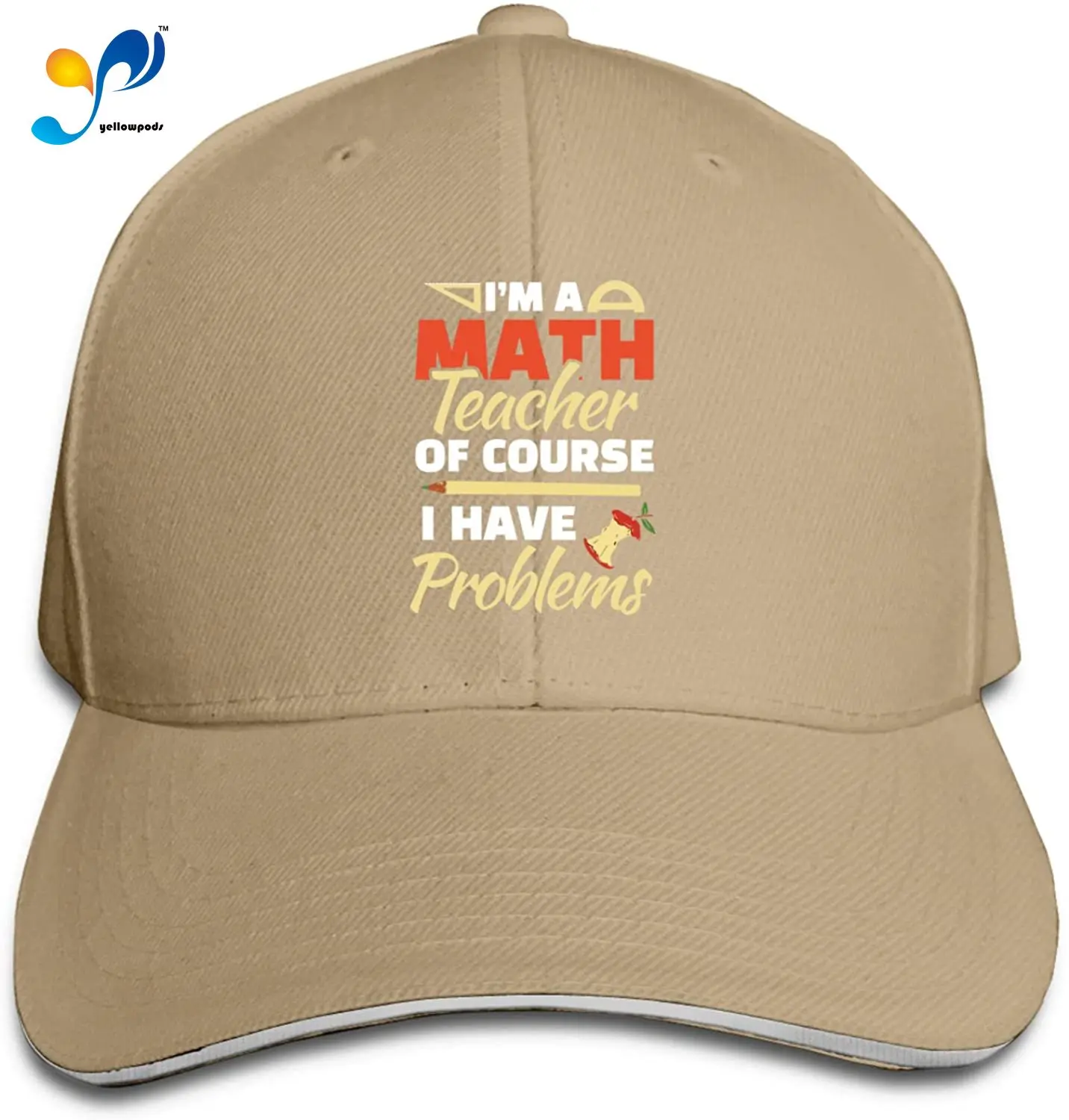 

Im A Math Teacher Of Course I Have Problems Baseball Hat Men Woman's Hat Sandwich Cap