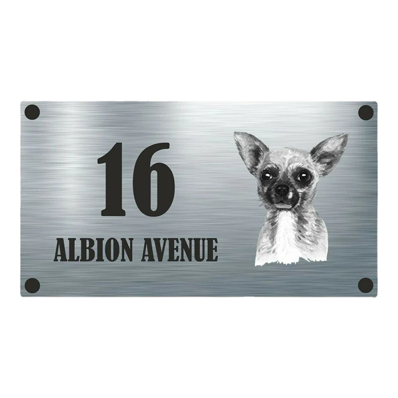

Customized Chihuahua Aluminium House Sign Personalised - House Number & Street Office Name Floating Backing Panel Signs