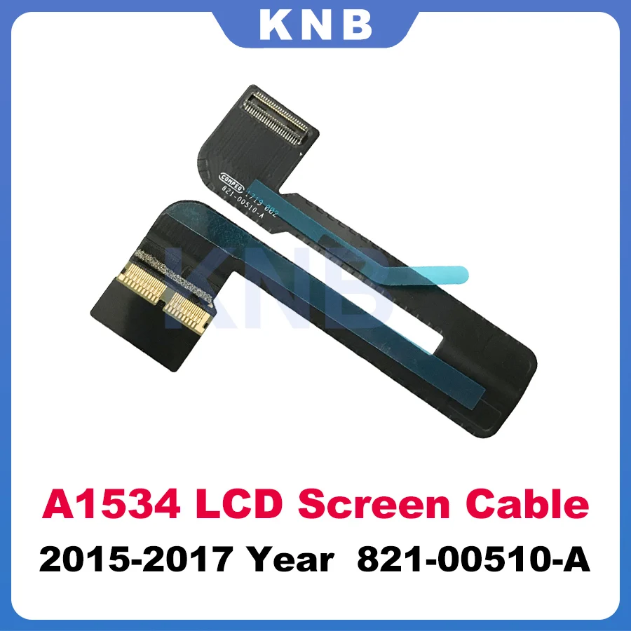 

Original New LCD Screen Display Flex Cable 821-00318-A 821-00510-A For Macbook 12" A1534 2015 2016 2017 Year