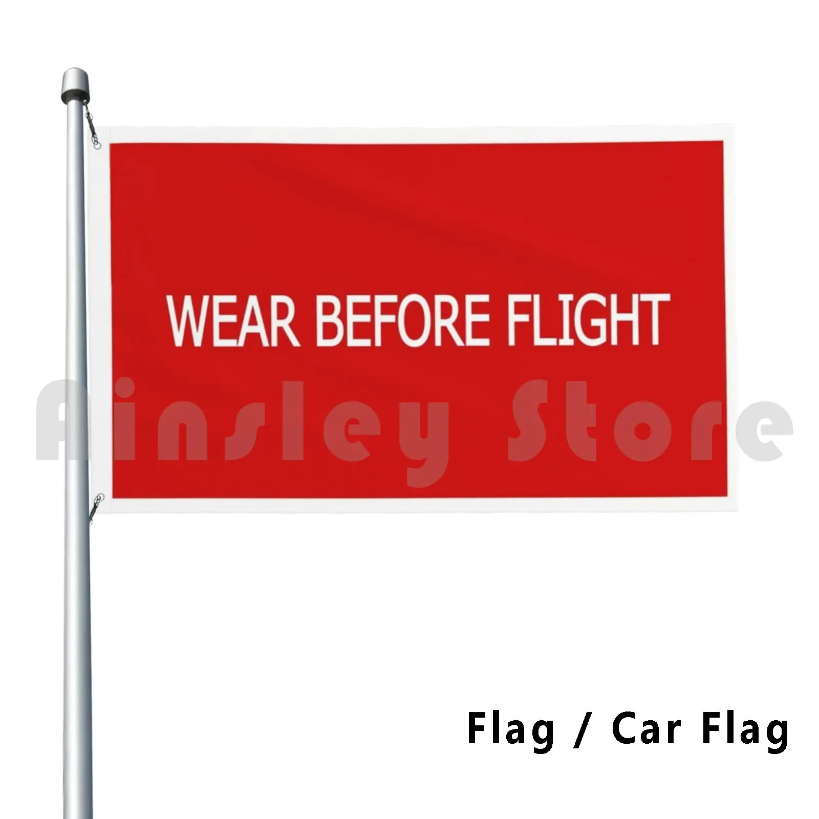 

Wear Before Flight Outdoor Decor Flag Car Flag Avgeek Aerogeek Wear A Aviation Aviator Travel Safety Pilot
