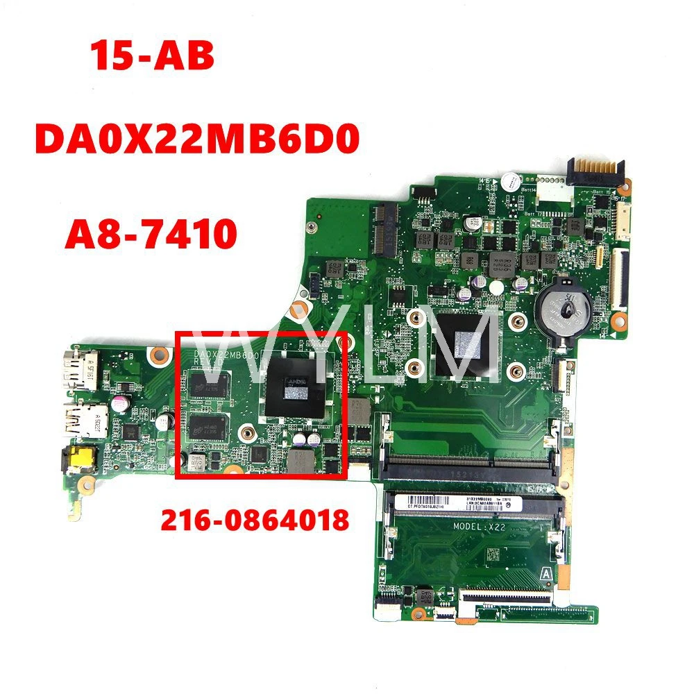 DA0X22MB6D0 X22  A8-7410 CPU 216-0864018 Mainboard For HP 15-AB DA0X22MB6D0 Laptop Motherboard tested 100% Used