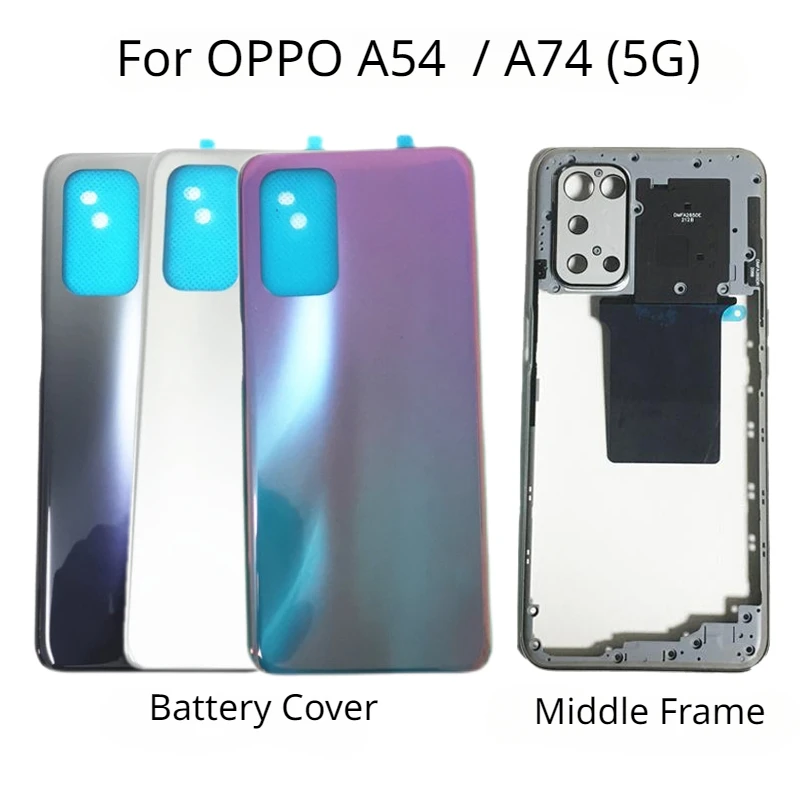 

New Back Cover For OPPO A54 A74 5G Battery Cover Rear Door Housing Case+Middle Frame with Camera Frame lens Repair Parts replace