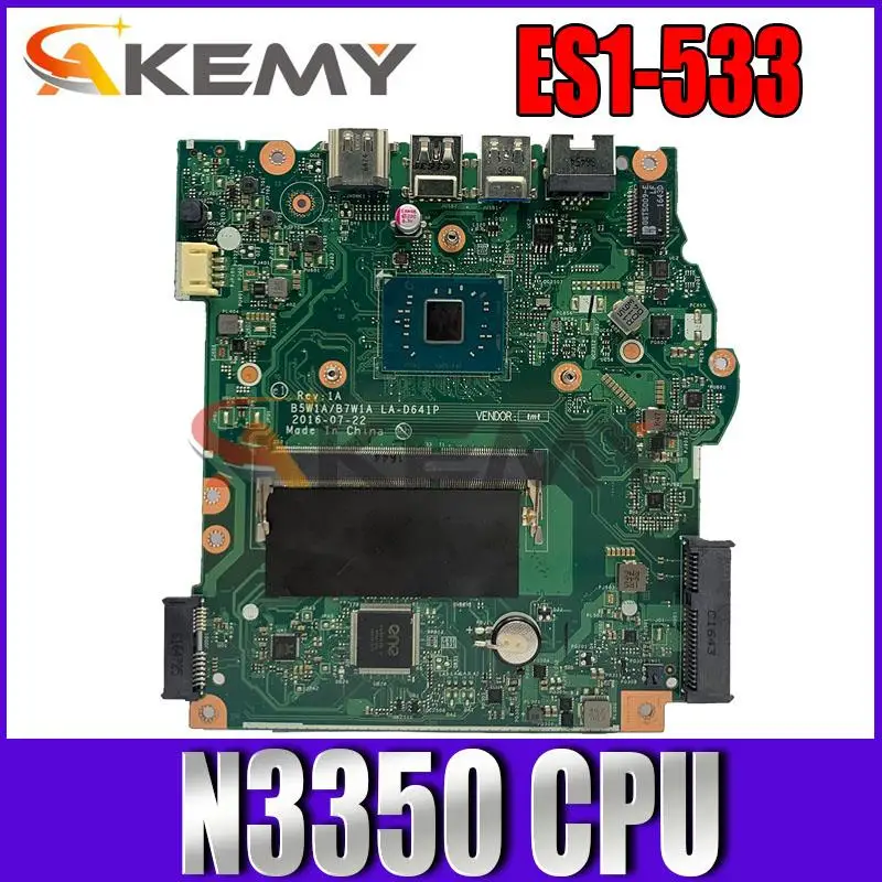 

For Acer Aspire ES1-533 Laptop Motherboard Processor N3350 NBGFT1100B LA-D641P Without Memory DDR3