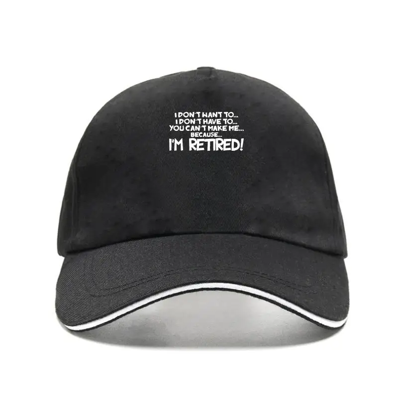 

Men' s Camiseta I'm Retired Baseball Cap Funny Gift Retirement Old Age Joke 60th Work Sixties Cotton Snapback Baseball Caps Homm