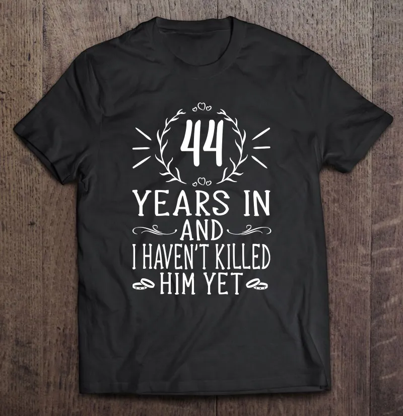 

Мужская футболка Wo men, белая футболка с рукавом три четверти, с надписью на годовщину свадьбы, подарок для нее, на 44-летний брак, 2019