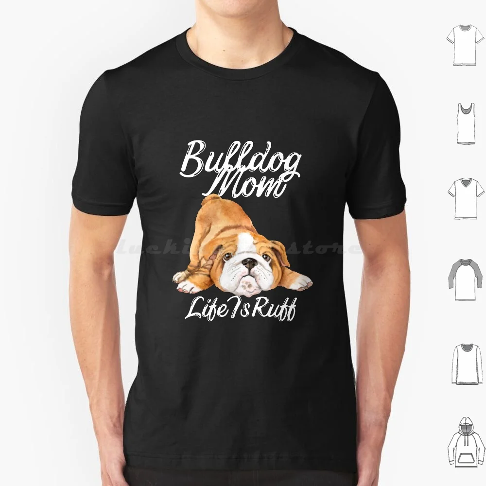 

Футболка Bulldog Mom Life Is Ruff для мужчин и женщин, хлопковая, с принтом «сделай сам», с надписью Life Is Ruff, Bulldog, Mom Life Is Ruff, с английским бульдогом