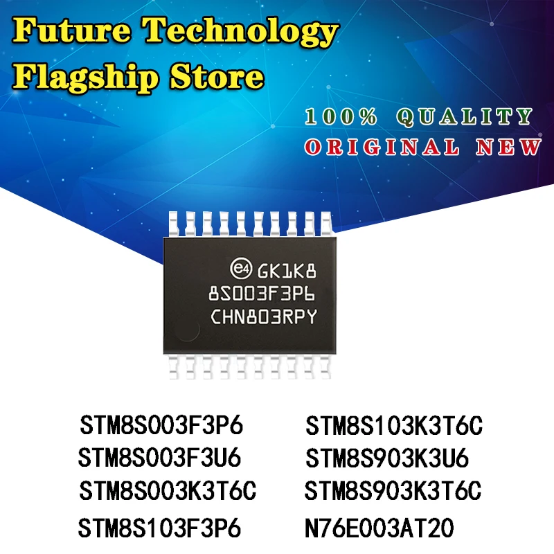 

STM8S003F3P6 F3U6TR 003K3T6C 103F3P6 8S903K3U6 k3t6c microcontroller brand new original
