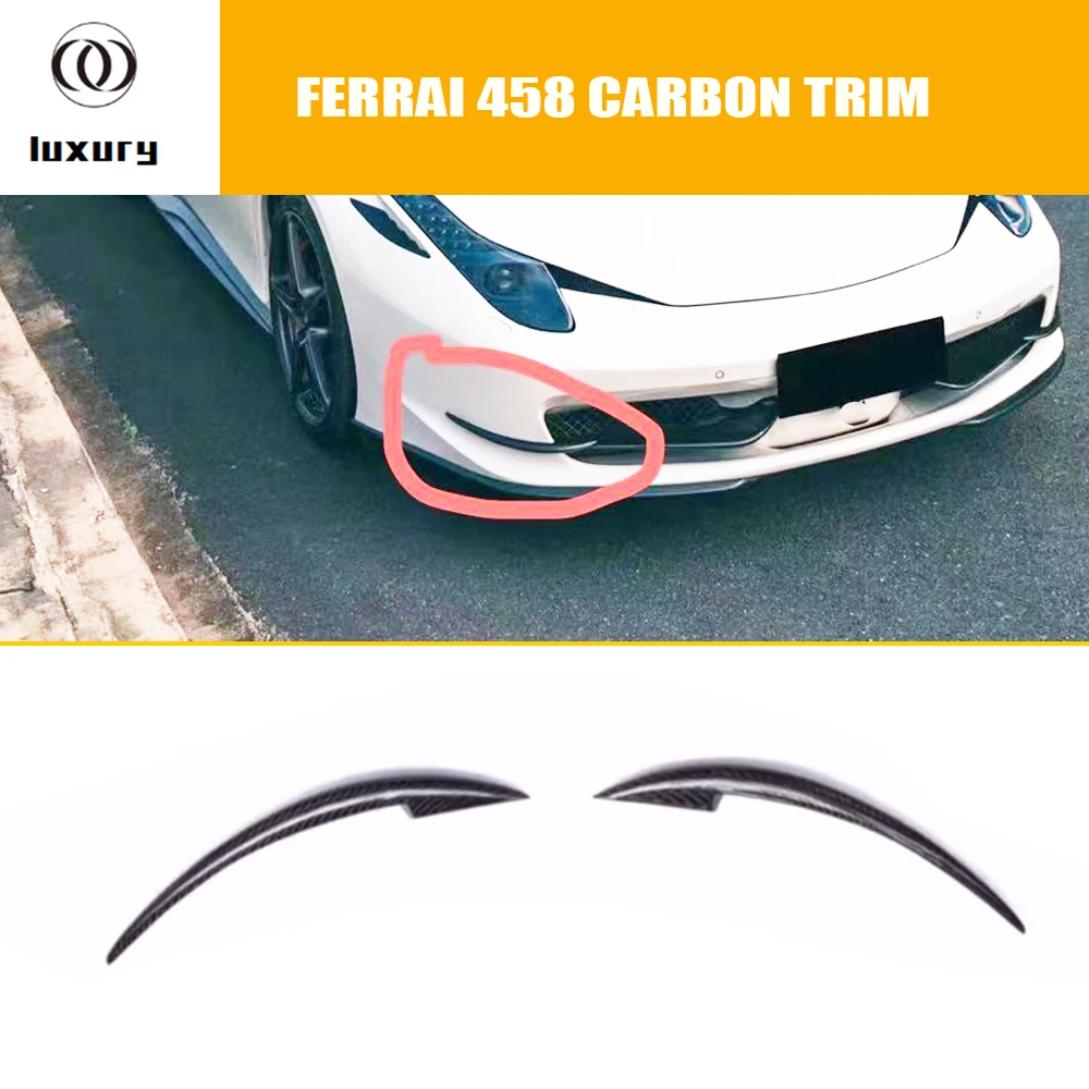 

Real Carbon Fiber Front Bumper Side Splitter Air Trim Spoiler For Farrari 458 2011 - 2016
